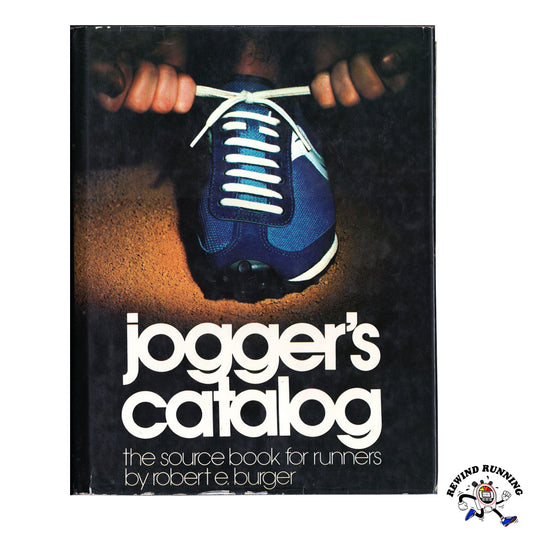 Jogger's Catalog: The Source Book for Runners Vintage Hardcover Book by Robert E. Burger Cover