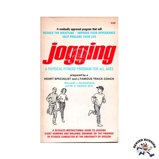 Nike Book Club: Jogging A Medically Approved Physical Fitness Program for All Ages by Nike co-founder Bill Bowerman and W.E. Harris, MD