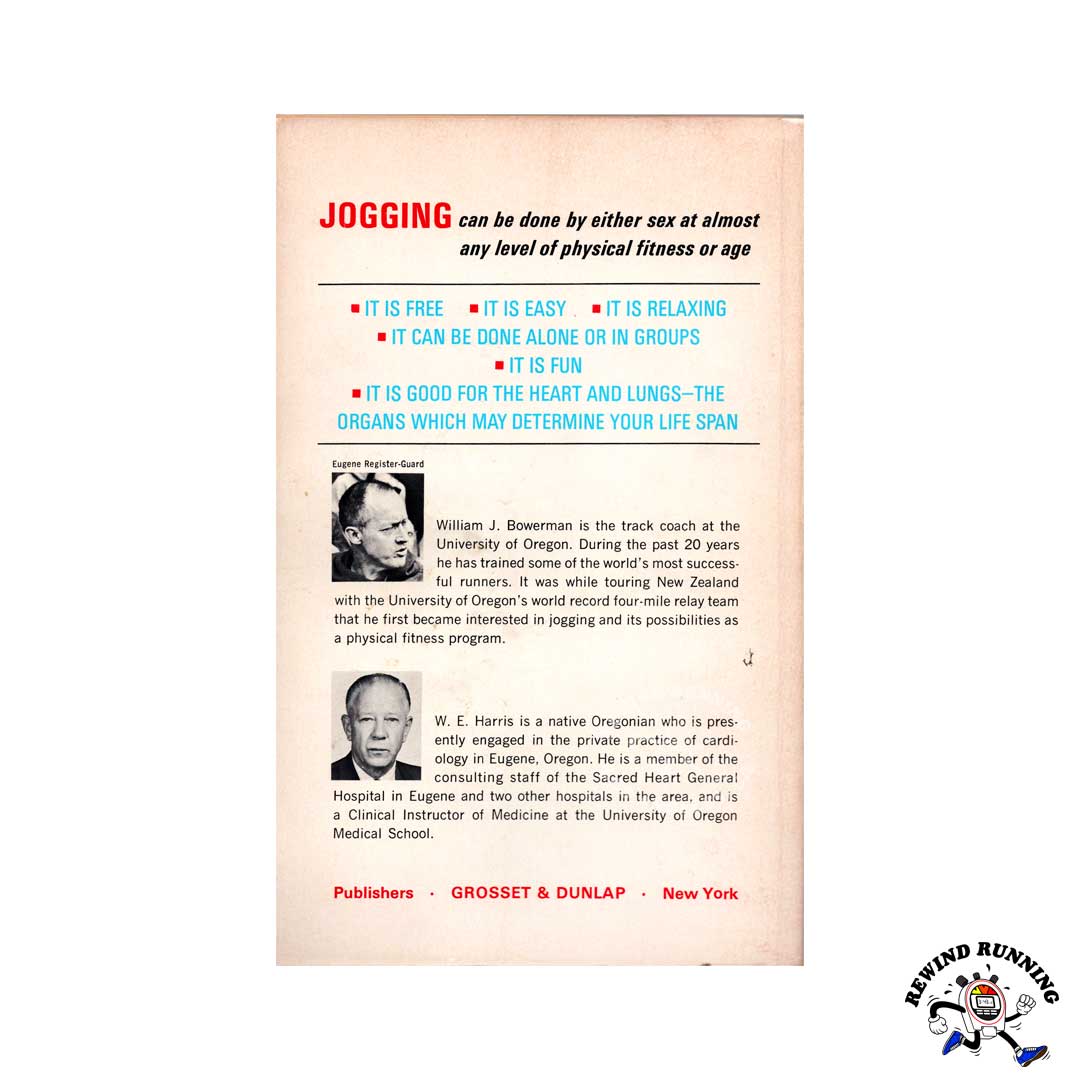 Nike Book Club: Jogging A Medically Approved Physical Fitness Program for All Ages by Nike co-founder Bill Bowerman and W.E. Harris, MD Back Cover